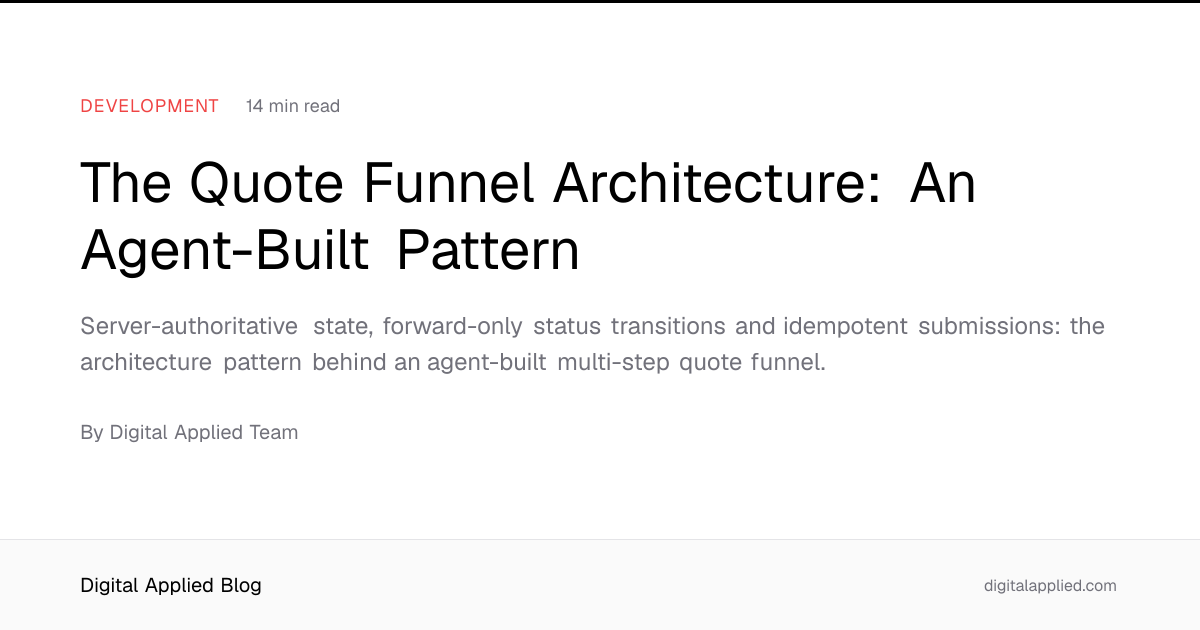 The Quote Funnel Architecture: An Agent-Built Pattern