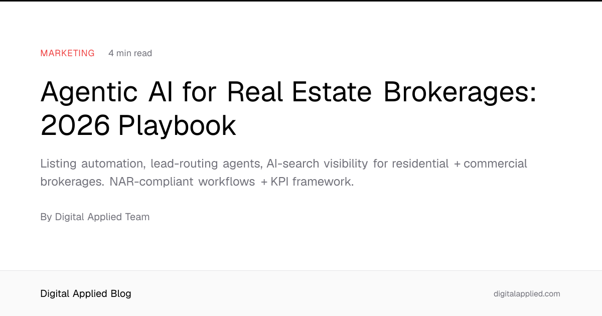 Agentic AI for Real Estate Brokerages: 2026 Playbook