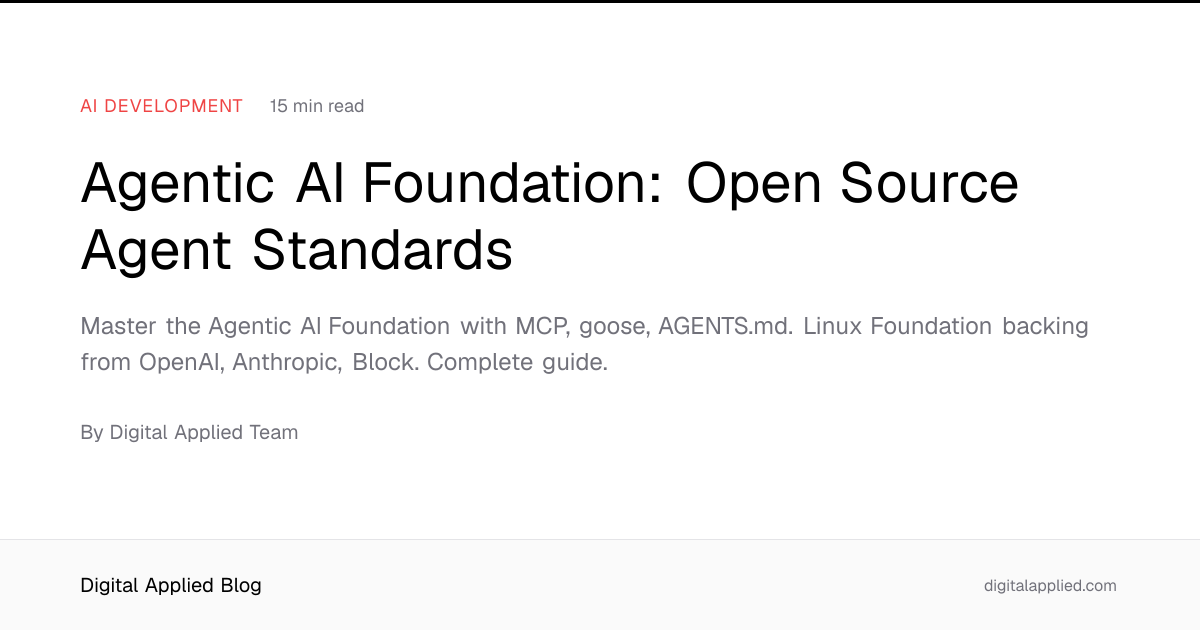 Agentic AI Foundation: Open Source Agent Standards