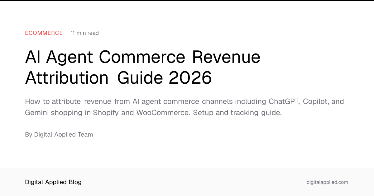 AI Agent Commerce Revenue Attribution Guide 2026