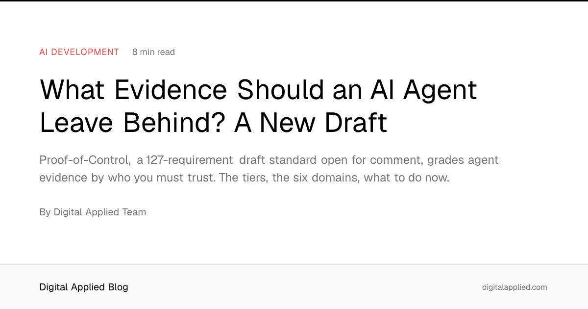 What Evidence Should an AI Agent Leave Behind? A New Draft