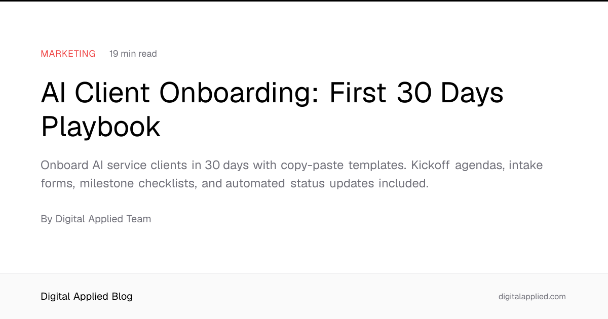 AI Client Onboarding: First 30 Days Playbook