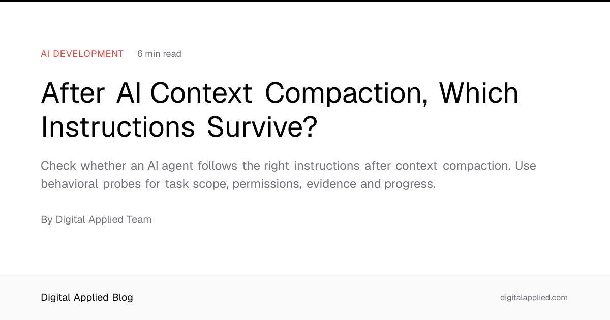 After AI Context Compaction, Which Instructions Survive?