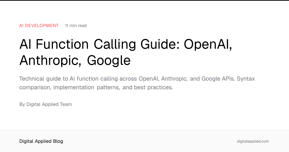 AI Function Calling Guide: OpenAI, Anthropic, Google