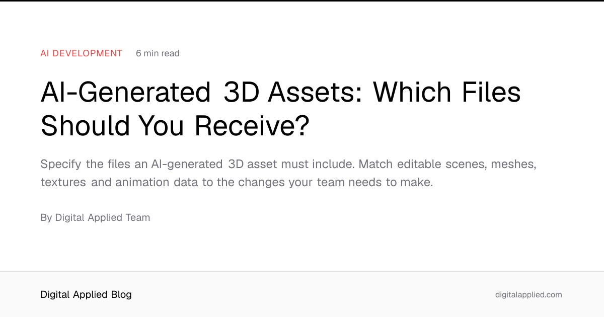 AI-Generated 3D Assets: Which Files Should You Receive?