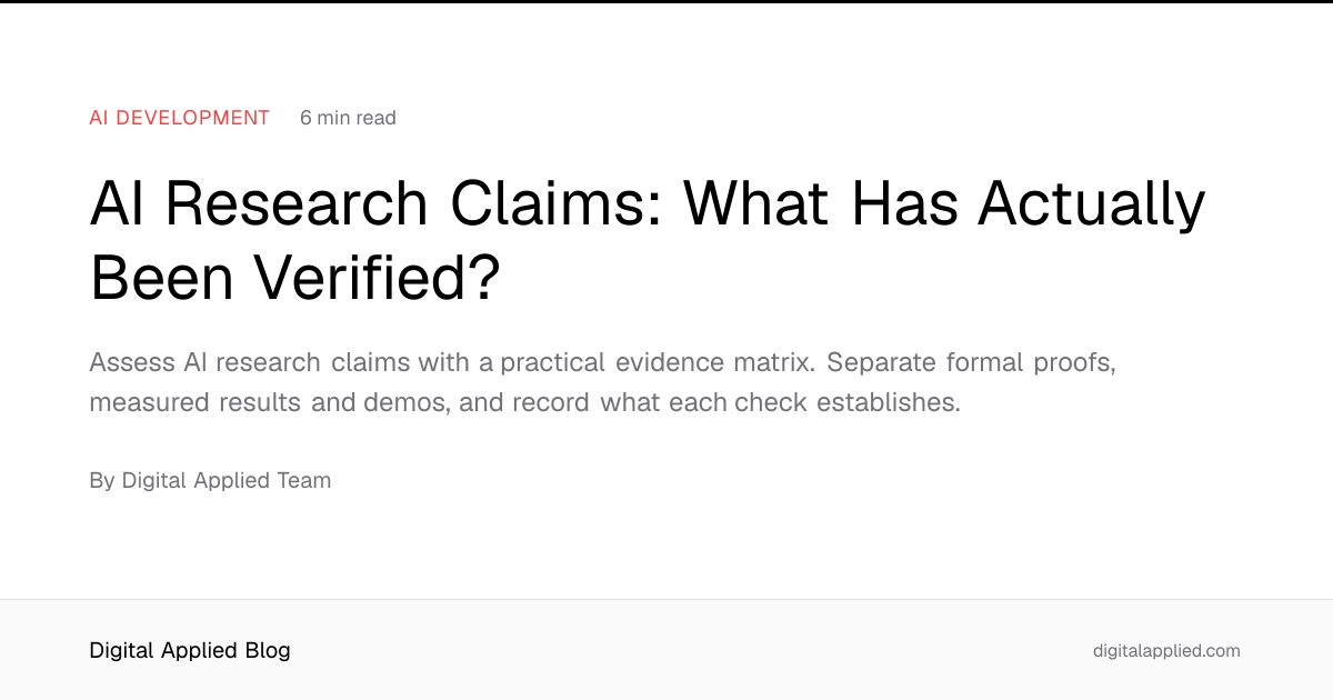 AI Research Claims: What Has Actually Been Verified?