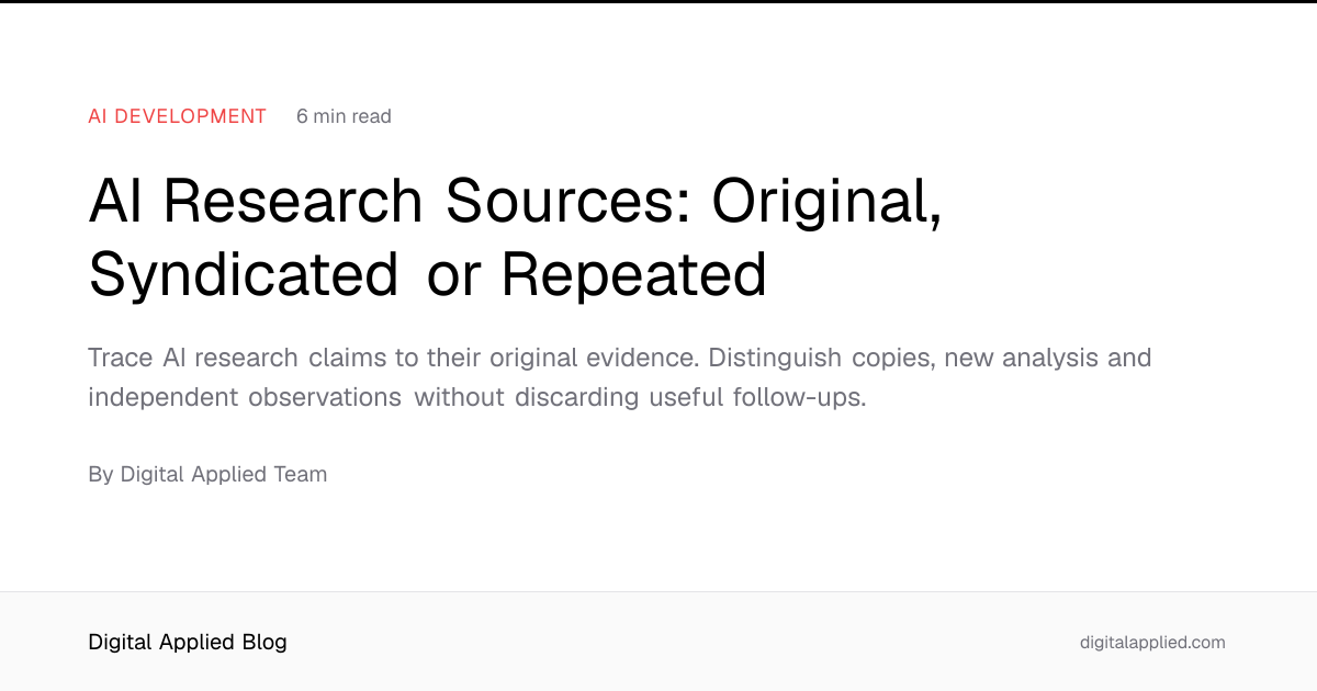 AI Research Sources: Original, Syndicated or Repeated