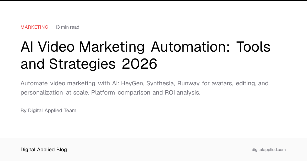 AI Video Marketing Automation: Tools and Strategies 2026