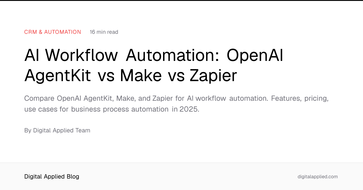 AI Workflow Automation: OpenAI AgentKit vs Make vs Zapier