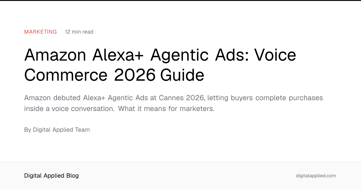 Amazon Alexa+ Agentic Ads: Voice Commerce 2026 Guide