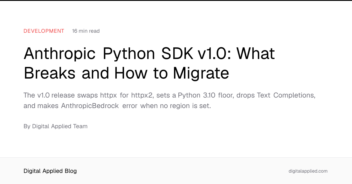 Anthropic Python SDK v1.0: What Breaks and How to Migrate
