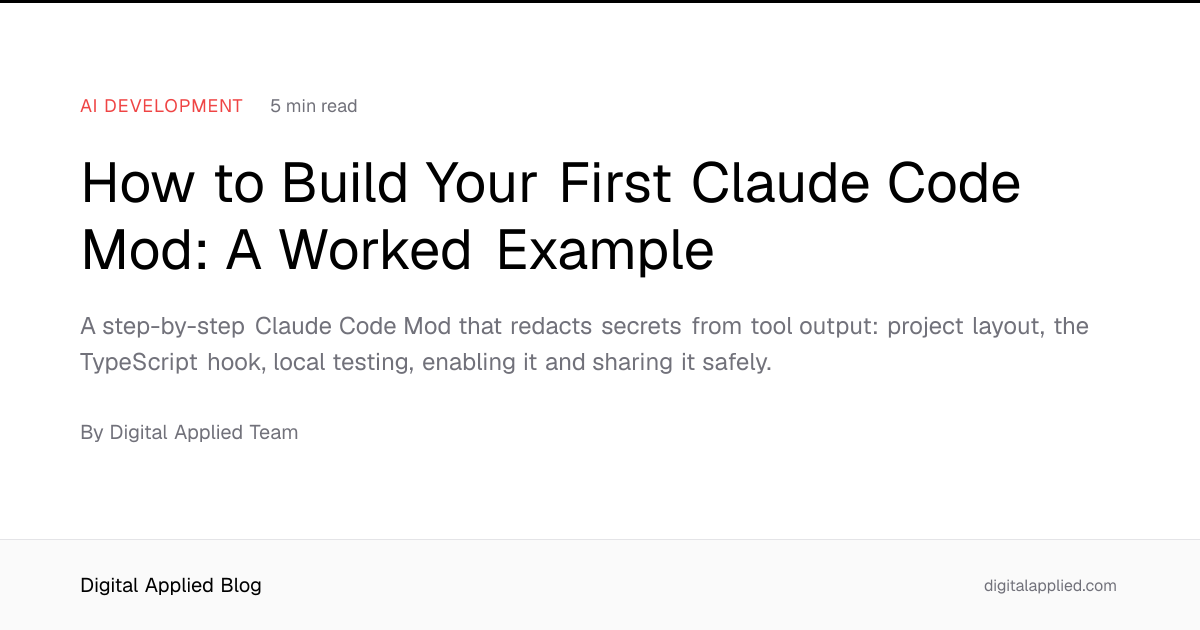 How to Build Your First Claude Code Mod: A Worked Example