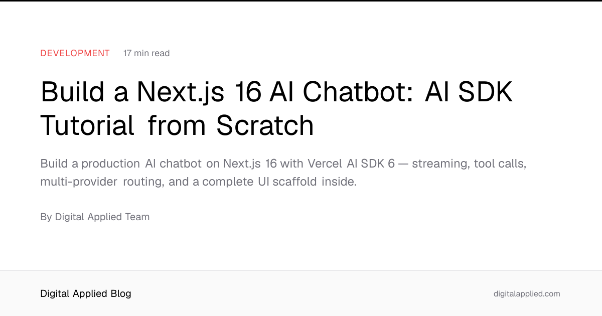 Build a Next.js 16 AI Chatbot: AI SDK Tutorial from Scratch