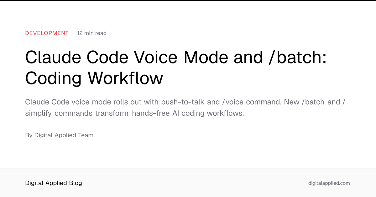 Claude Code Voice Mode and /batch: Coding Workflow