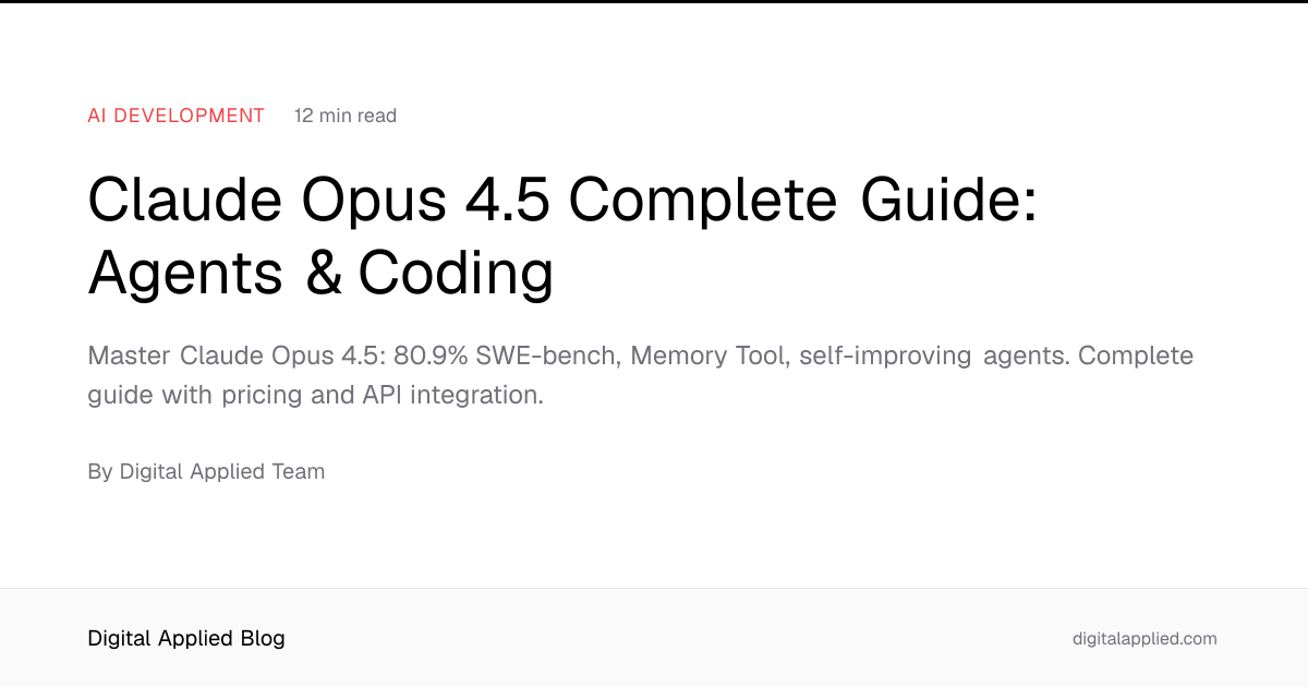 Claude Opus 4.5 Complete Guide: Agents & Coding
