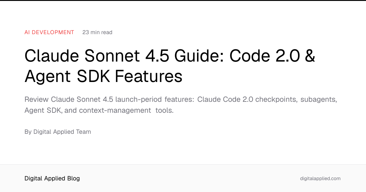 Claude Sonnet 4.5 Guide: Code 2.0 & Agent SDK Features