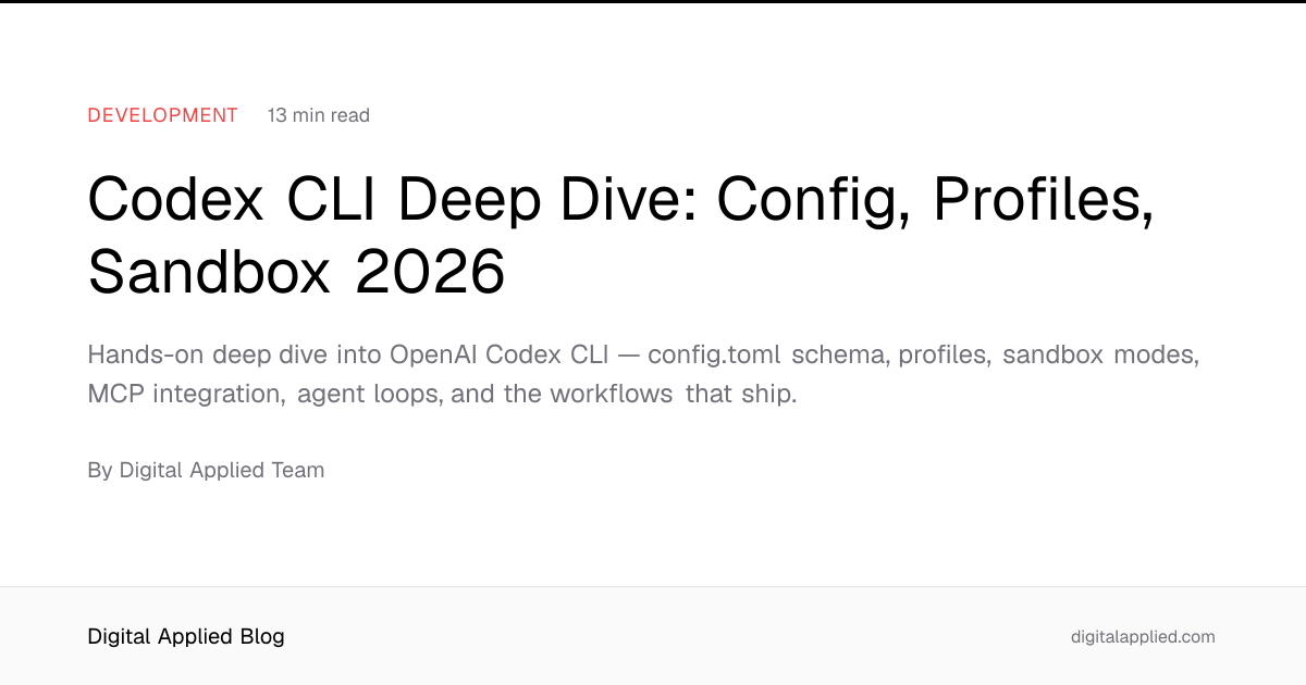 Codex CLI Deep Dive: Config, Profiles, Sandbox 2026
