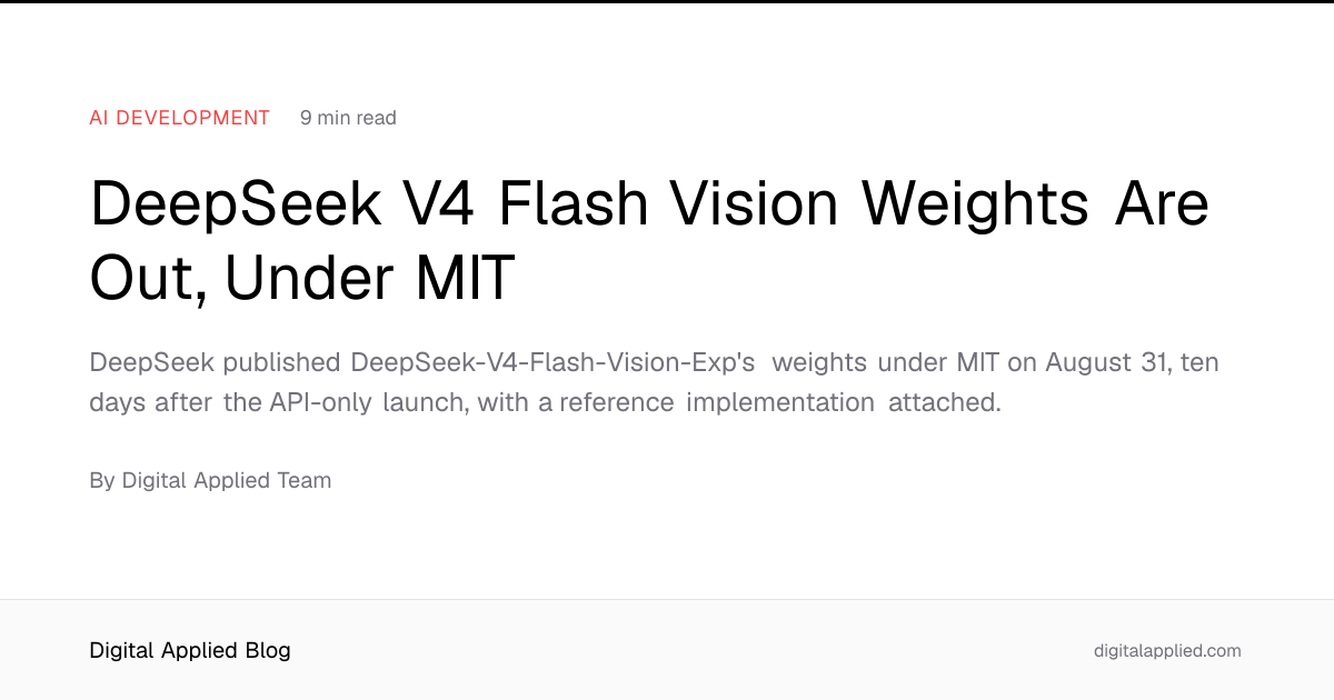DeepSeek V4 Flash Vision Weights Are Out, Under MIT