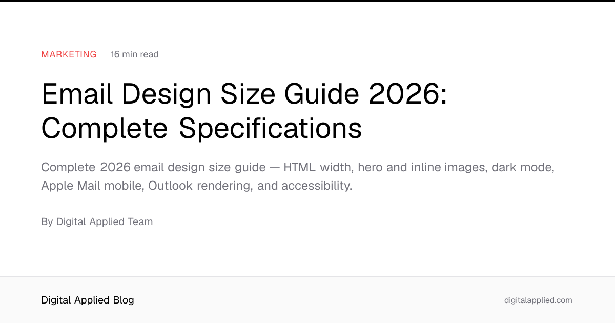 Email Design Size Guide 2026: Complete Specifications