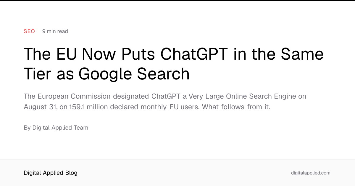 The EU Now Puts ChatGPT in the Same Tier as Google Search