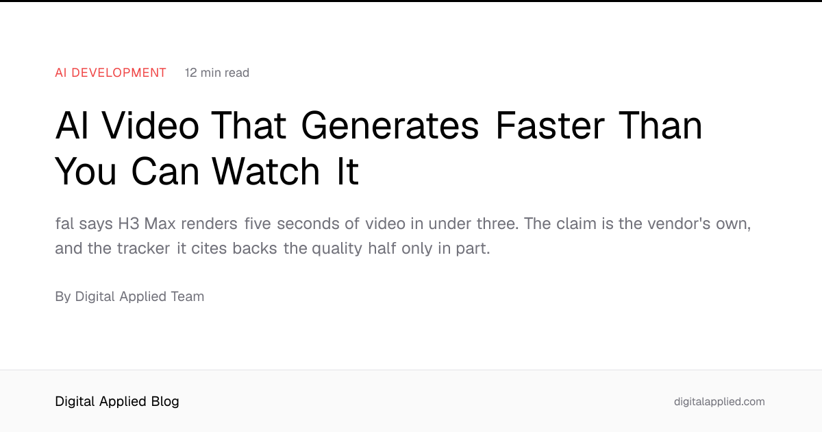 AI Video That Generates Faster Than You Can Watch It