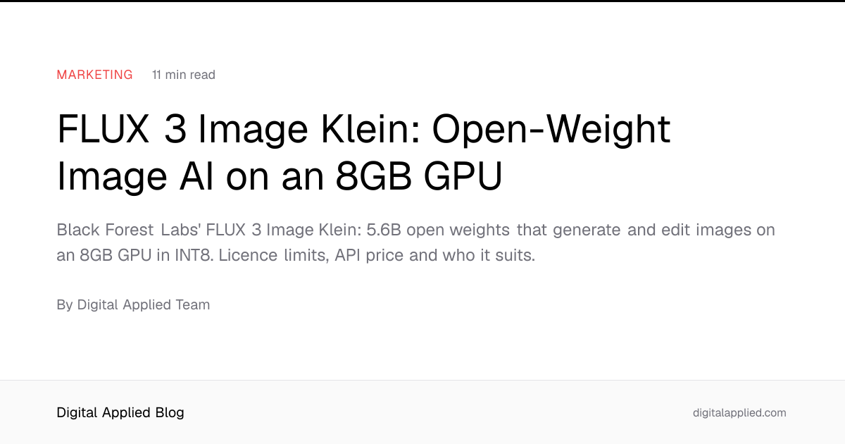 FLUX 3 Image Klein: Open-Weight Image AI on an 8GB GPU