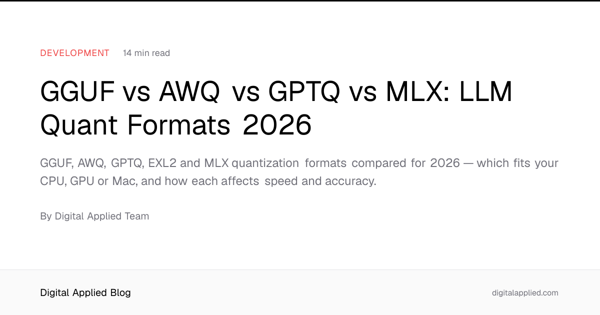 GGUF vs AWQ vs GPTQ vs MLX: LLM Quant Formats 2026