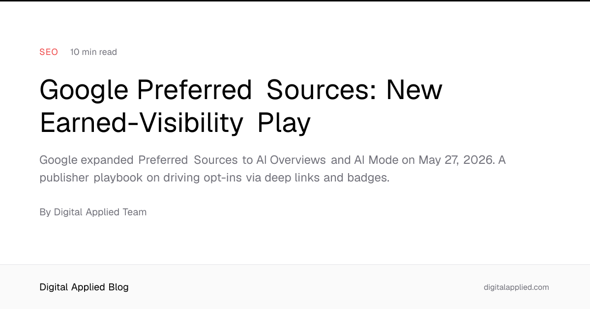 google-preferred-sources-new-earned-visibility-play