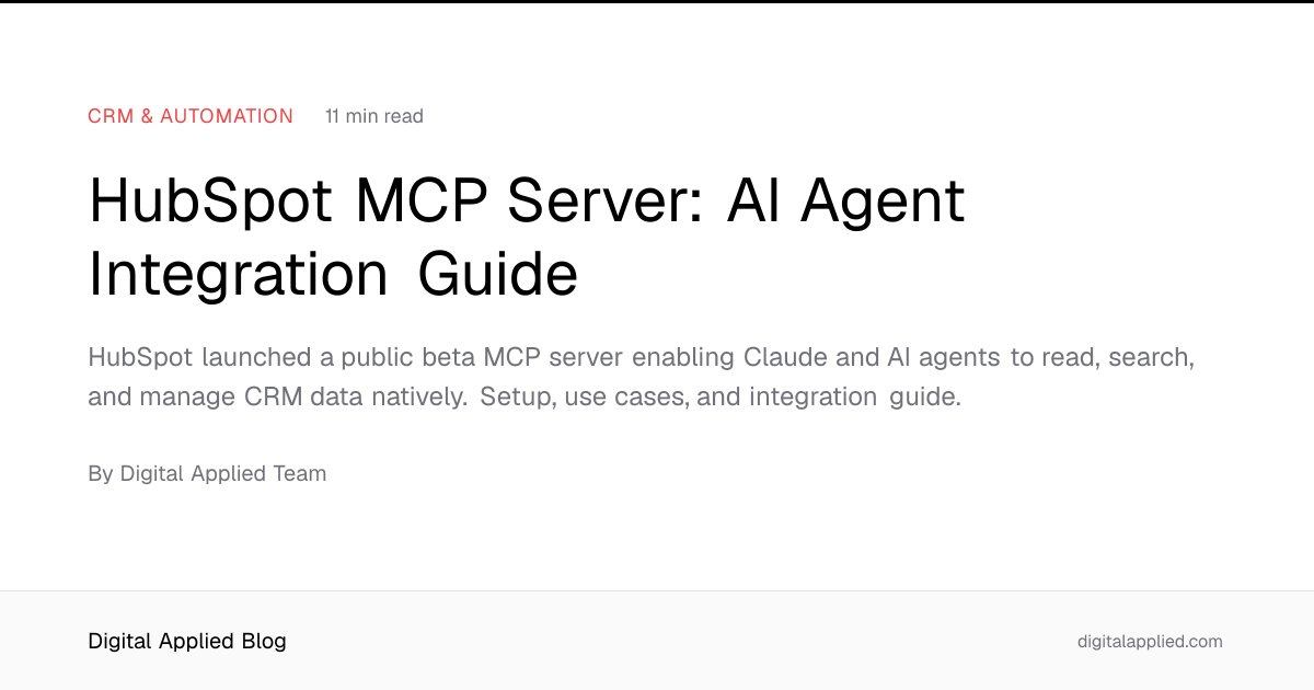 HubSpot MCP Server: AI Agent Integration Guide