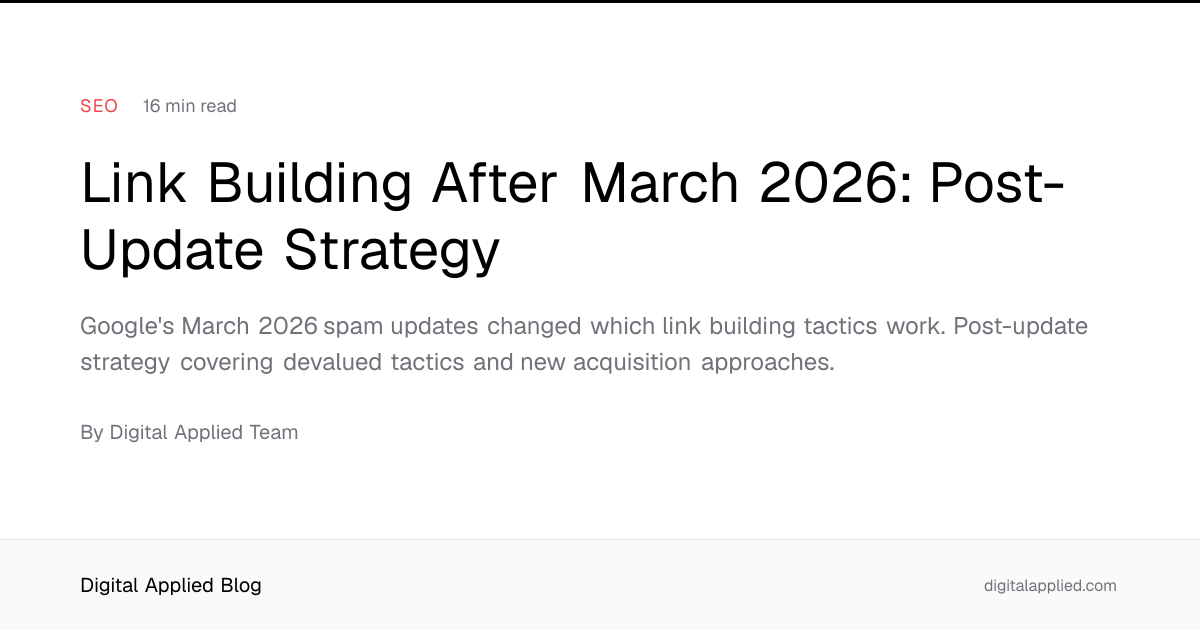 Link Building After March 2026: Post-Update Strategy
