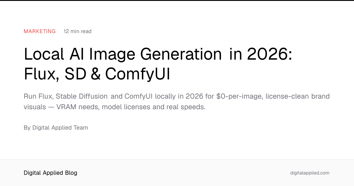 Local AI Image Generation in 2026: Flux, SD & ComfyUI