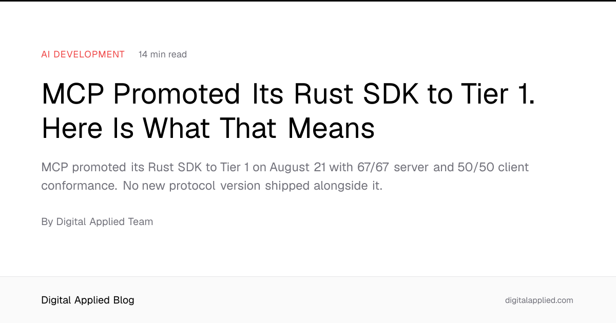MCP Promoted Its Rust SDK to Tier 1. Here Is What That Means