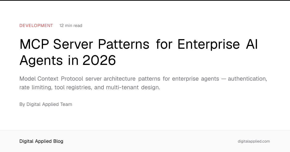 MCP Server Patterns for Enterprise AI Agents in 2026