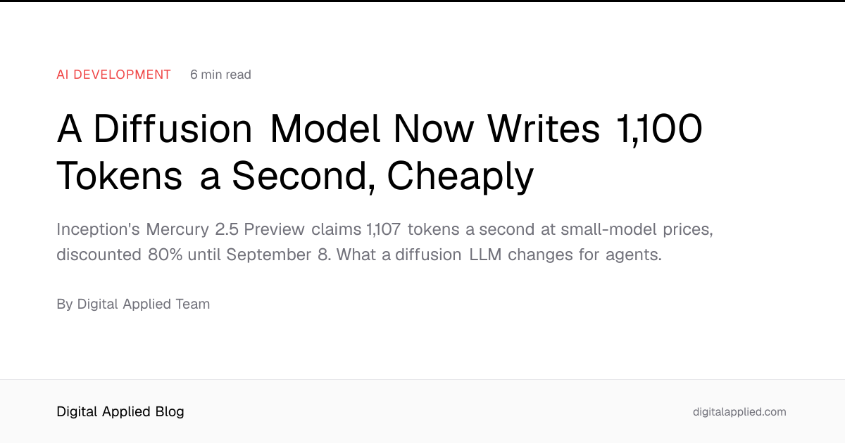 A Diffusion Model Now Writes 1,100 Tokens a Second, Cheaply
