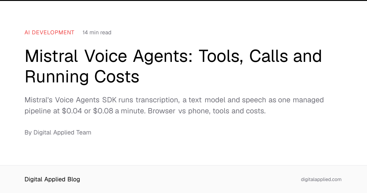 Mistral Voice Agents: Tools, Calls and Running Costs
