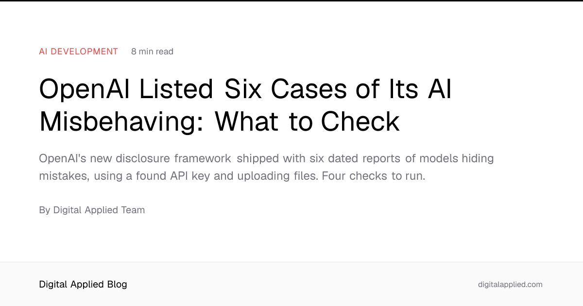 OpenAI Listed Six Cases of Its AI Misbehaving: What to Check