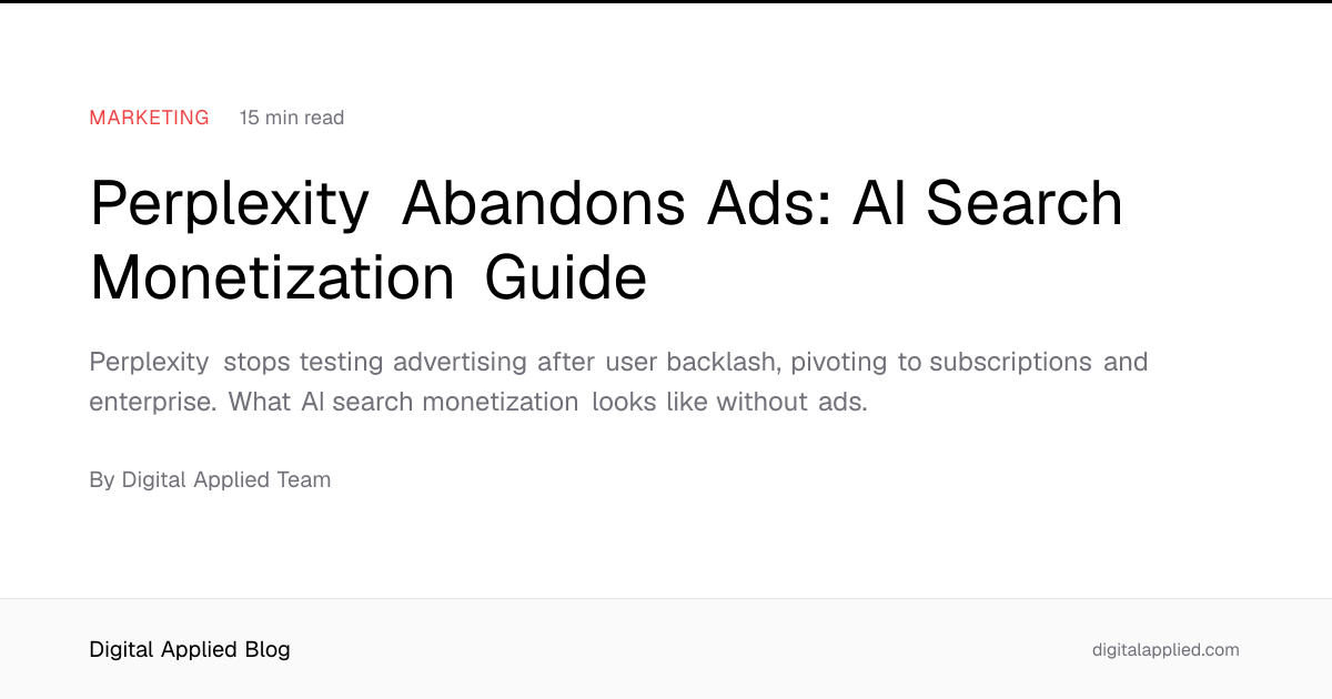 Perplexity Abandons Ads: AI Search Monetization Guide