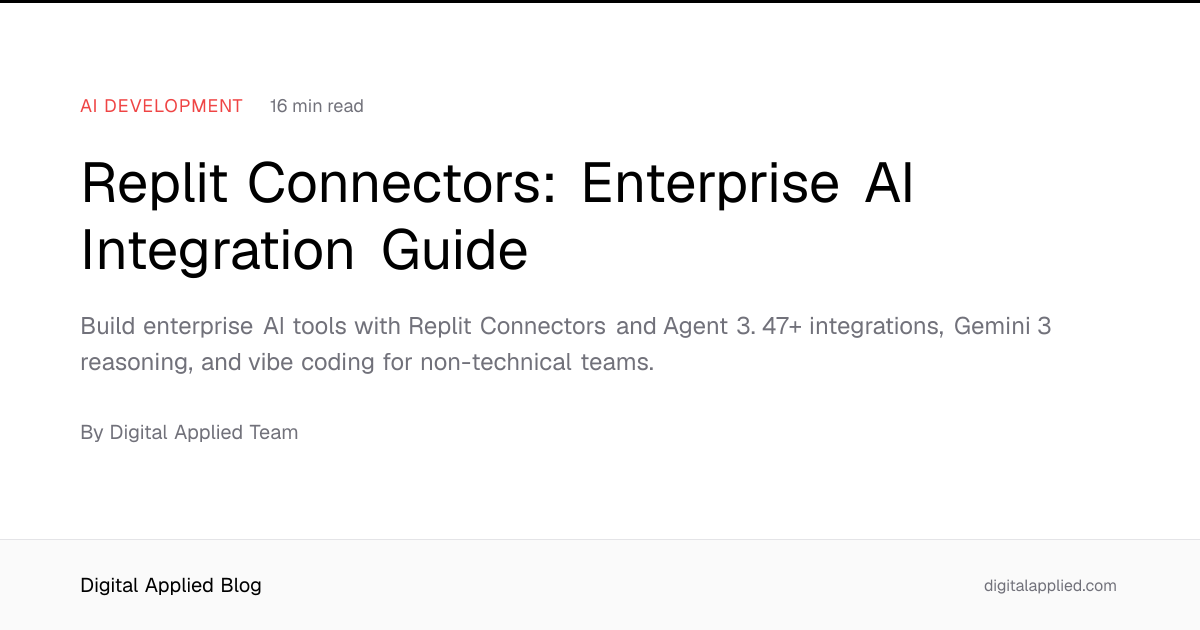 Replit Connectors: Enterprise AI Integration Guide