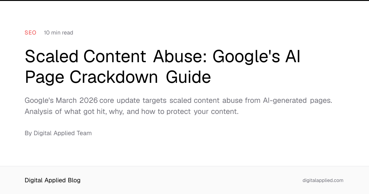 Scaled Content Abuse: Google's AI Page Crackdown Guide
