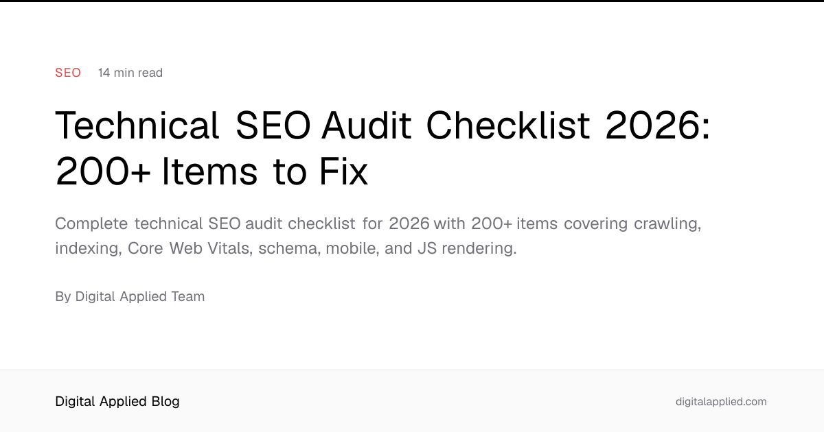 Technical SEO Audit Checklist 2026: 200+ Items to Fix