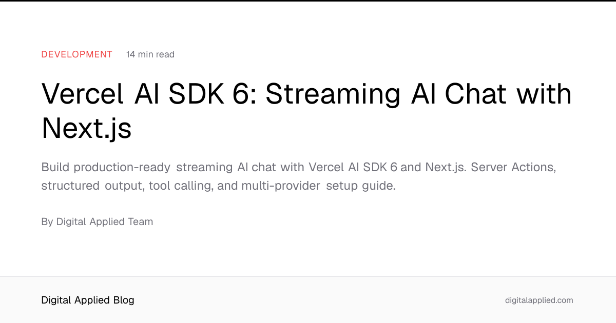 Vercel AI SDK 6: Streaming AI Chat with Next.js