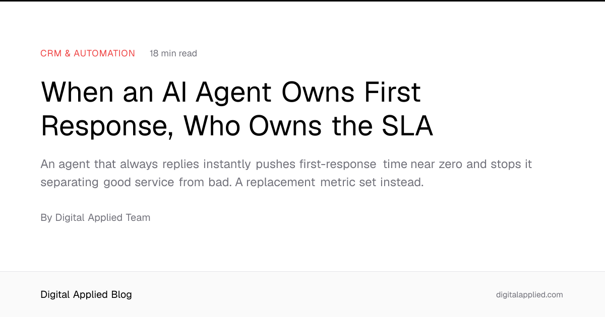 When an AI Agent Owns First Response, Who Owns the SLA
